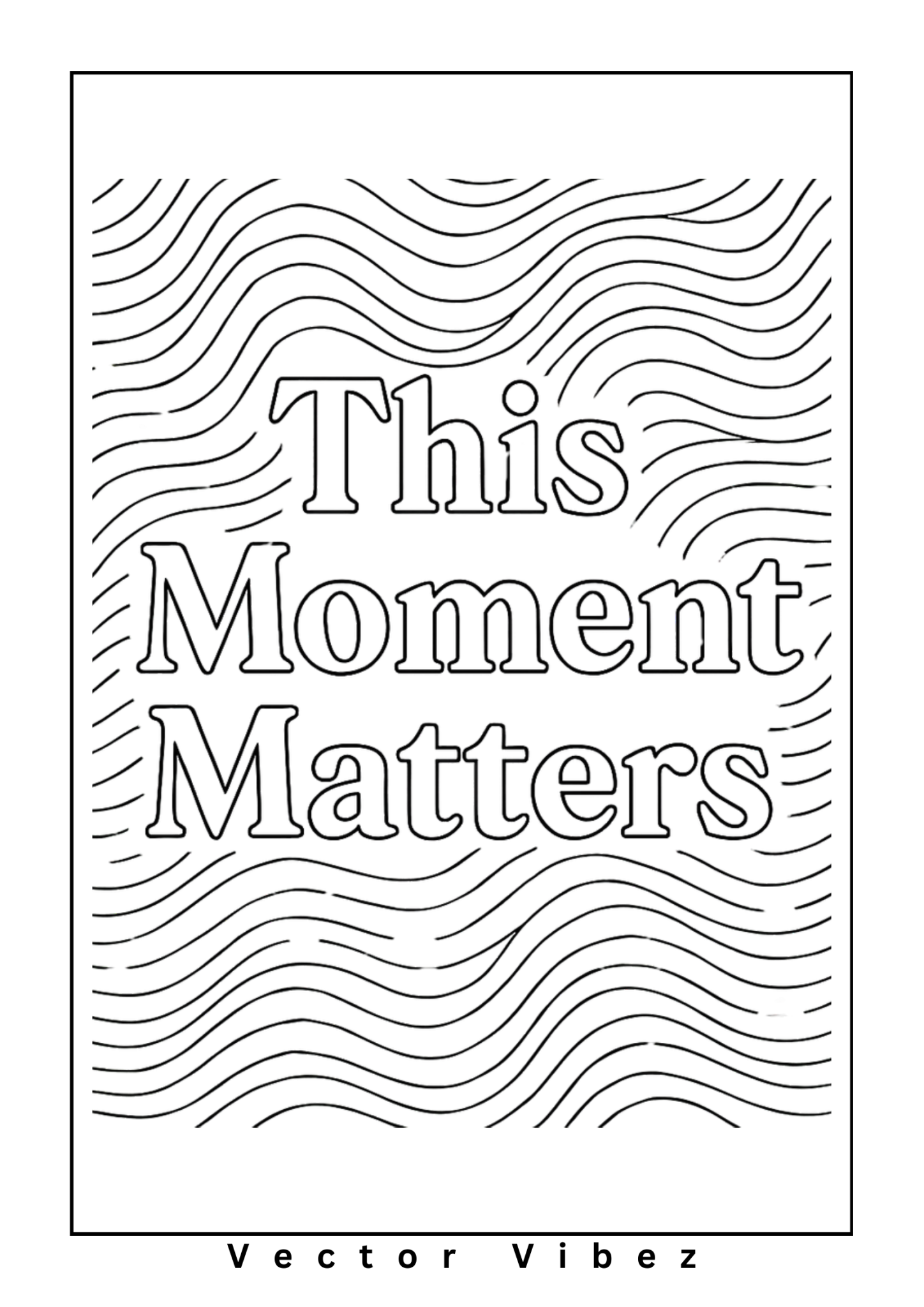 Hand-lettered mindful quote 'This Moment Matters'