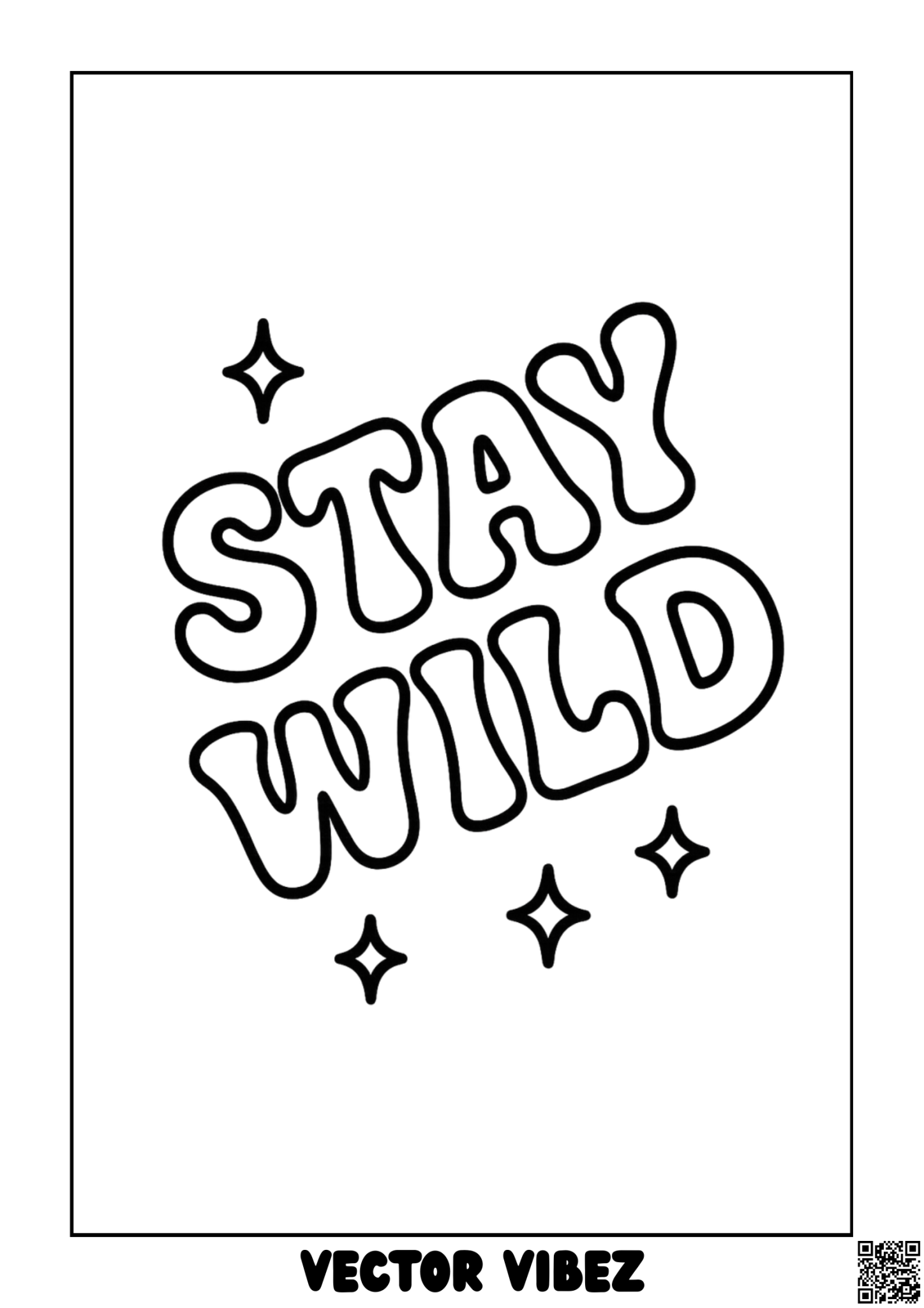 Bubble-letter quote 'Stay Wild' with sparkles