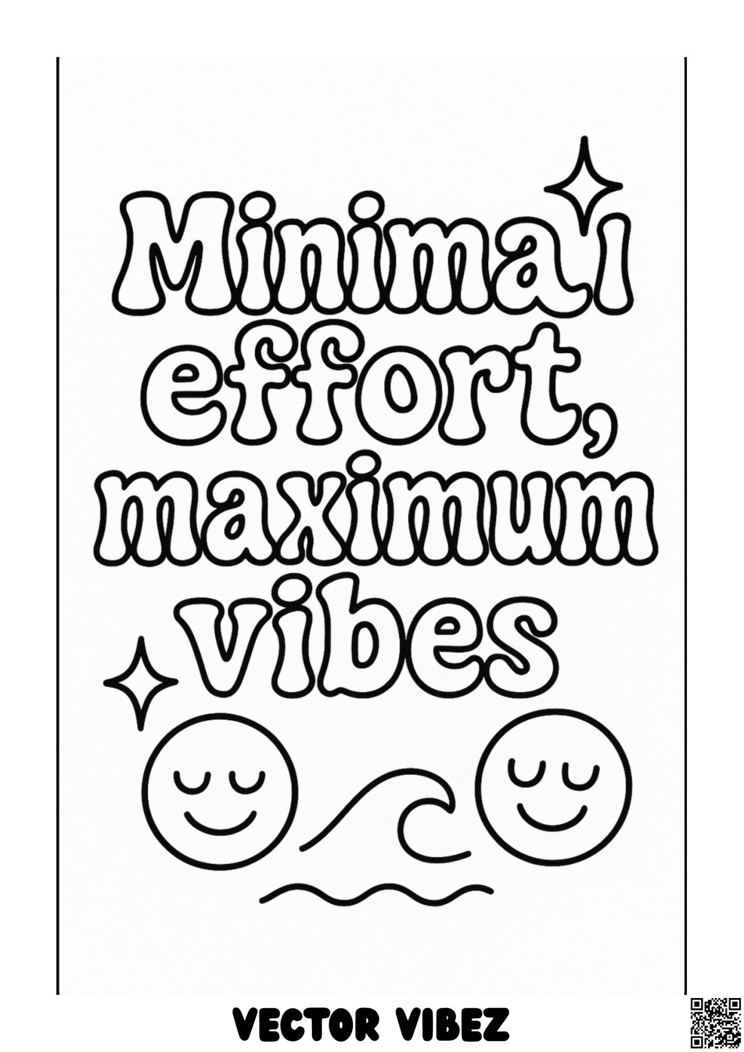 Funny lettering quote 'Minimal Effort, Maximum Vibes' with small icons